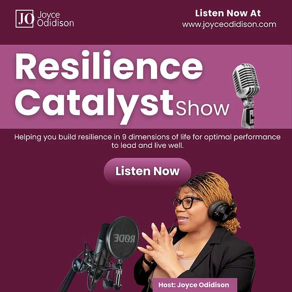 Joyce Odidison, host of The Resilience Catalyst Podcast