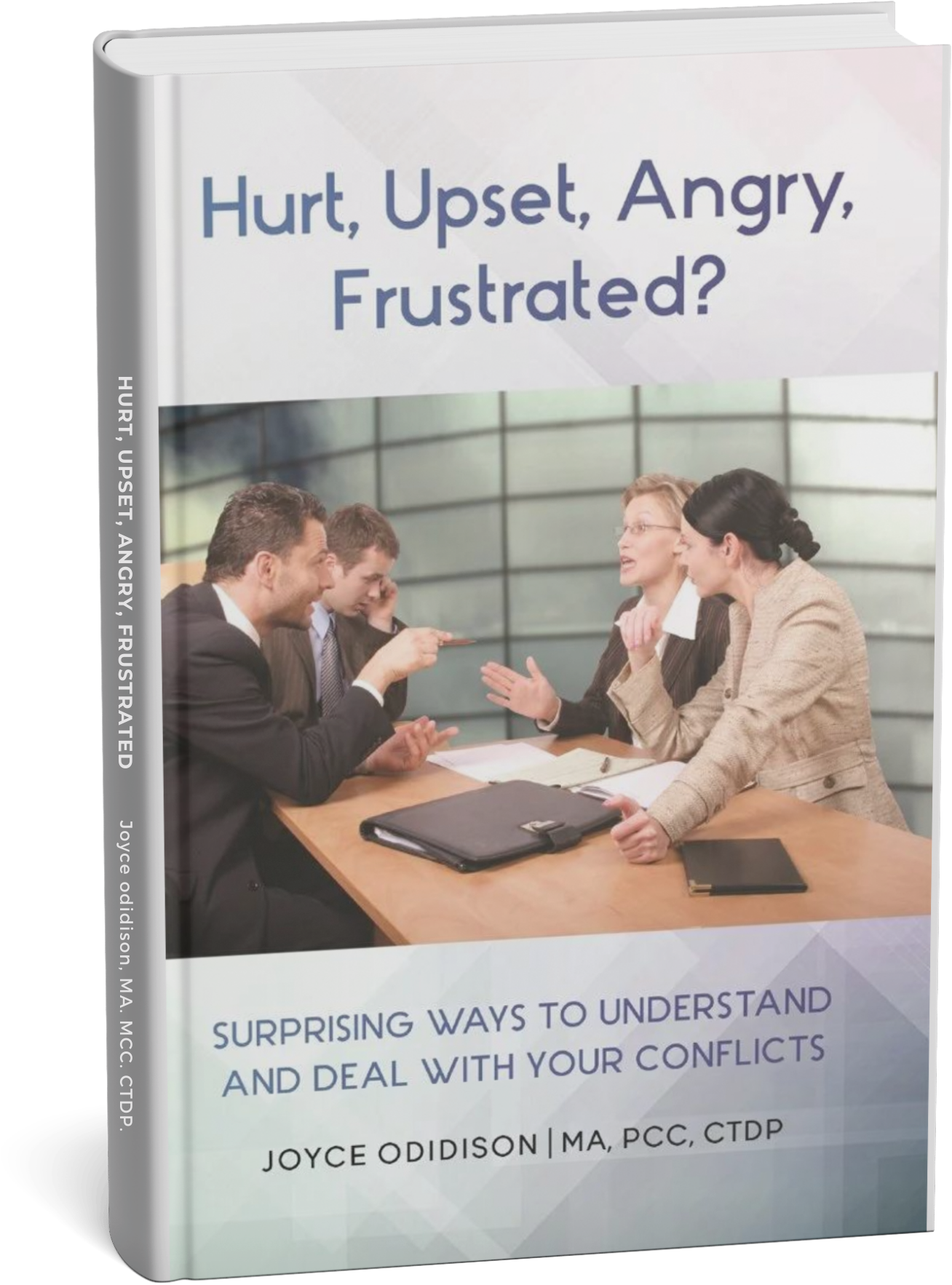 Hurt, Upset, Angry, Frustrated?